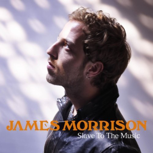 Slave to the music - James Morrison - Video, testo e traduzione