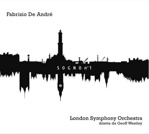 Sogno n°1, l'omaggio a De Andrè della London Symphony Orchestra - Tracklist