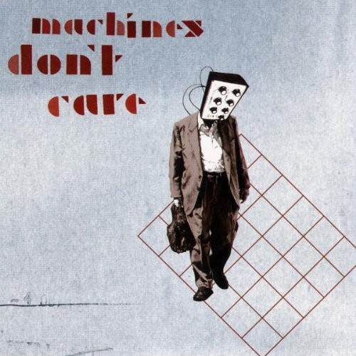 Machines Don't Care, Beat Dun Drop: nuovo video