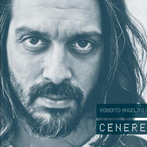 Roberto Angelini, Cenere - Testo e audio