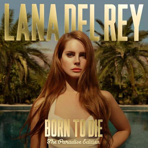 Lana Del Rey, Born to die - Paradise Edition: cover, tracklist ufficiale, preview e audio completo Ride