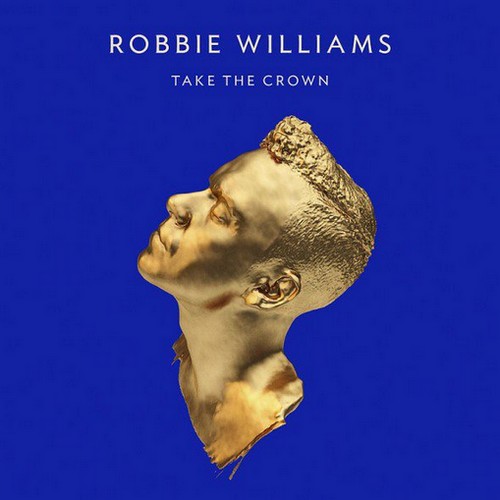 Robbie Williams, Take the crown: nuovo album