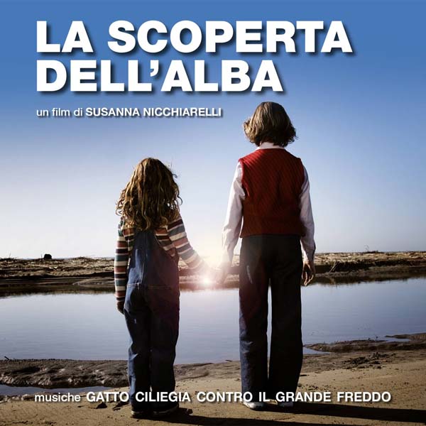 La Scoperta Dell'Alba - Colonna Sonora