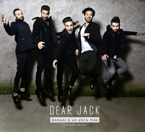 Dear Jack: in arrivo il nuovo album e Sanremo