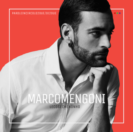 Marco Mengoni: la tracklist de Le cose che non ho