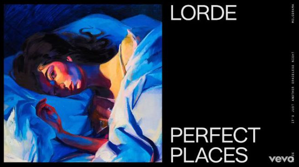 Lorde, Perfect Places nuovo singolo