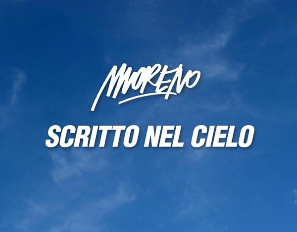 Moreno, Scritto nel Cielo è il nuovo singolo: testo