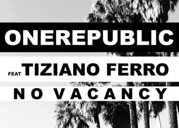 OneRepublic feat. Tiziano Ferro, No Vacancy: testo