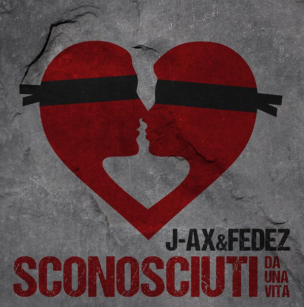 Fedez e J-Ax, Sconosciuti Da Una Vita: testo