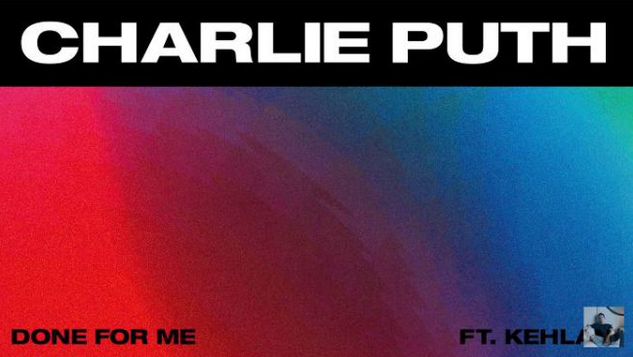 Charlie Puth - Done For Me (feat. Kehlani): lyrics