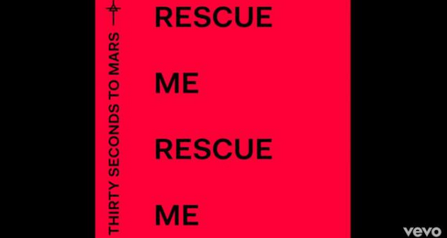 Thirty Seconds To Mars - Rescue Me: lyrics