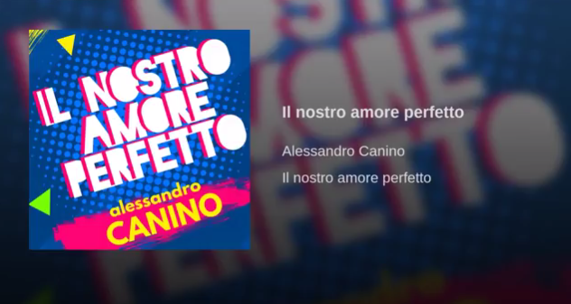 Alessandro Canino, Il nostro amore perfetto: testo
