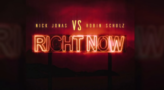 Nick Jonas, Robin Schulz: Right Now: lyrics