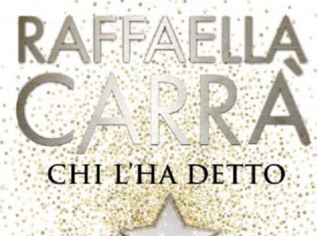 Raffaella Carrà, Chi l'ha detto: testo