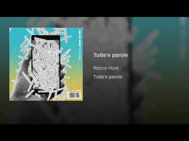 Rocco Hunt, Tutte ‘e parole nuovo singolo: testo
